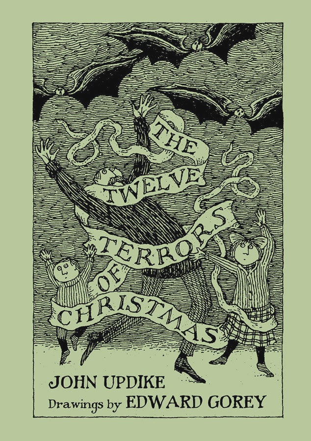 John Updike and Edward Gorey: the Twelve Terrors of Christmas