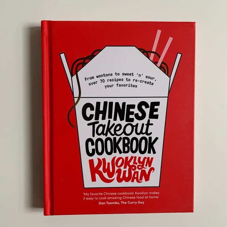 Chinese Takeout Cookbook: From Chop Suey to Sweet 'n' Sour, Over 70 Recipes to Re-create Your Favorites