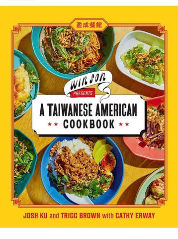 Win Son Presents a Taiwanese American Cookbook