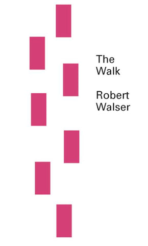 The Walk : Robert Walser