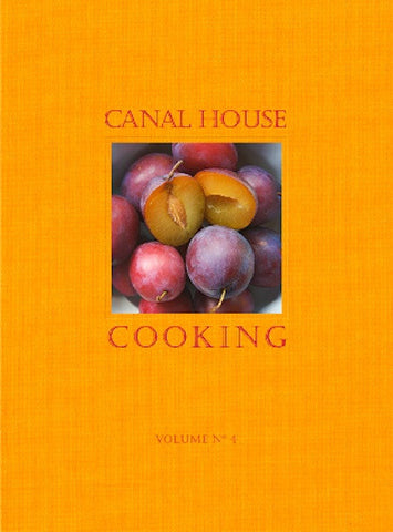 Canal House Vol. 4