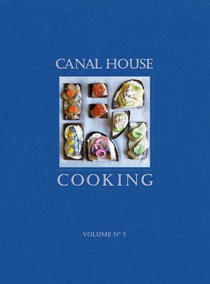 Canal House Vol. 5